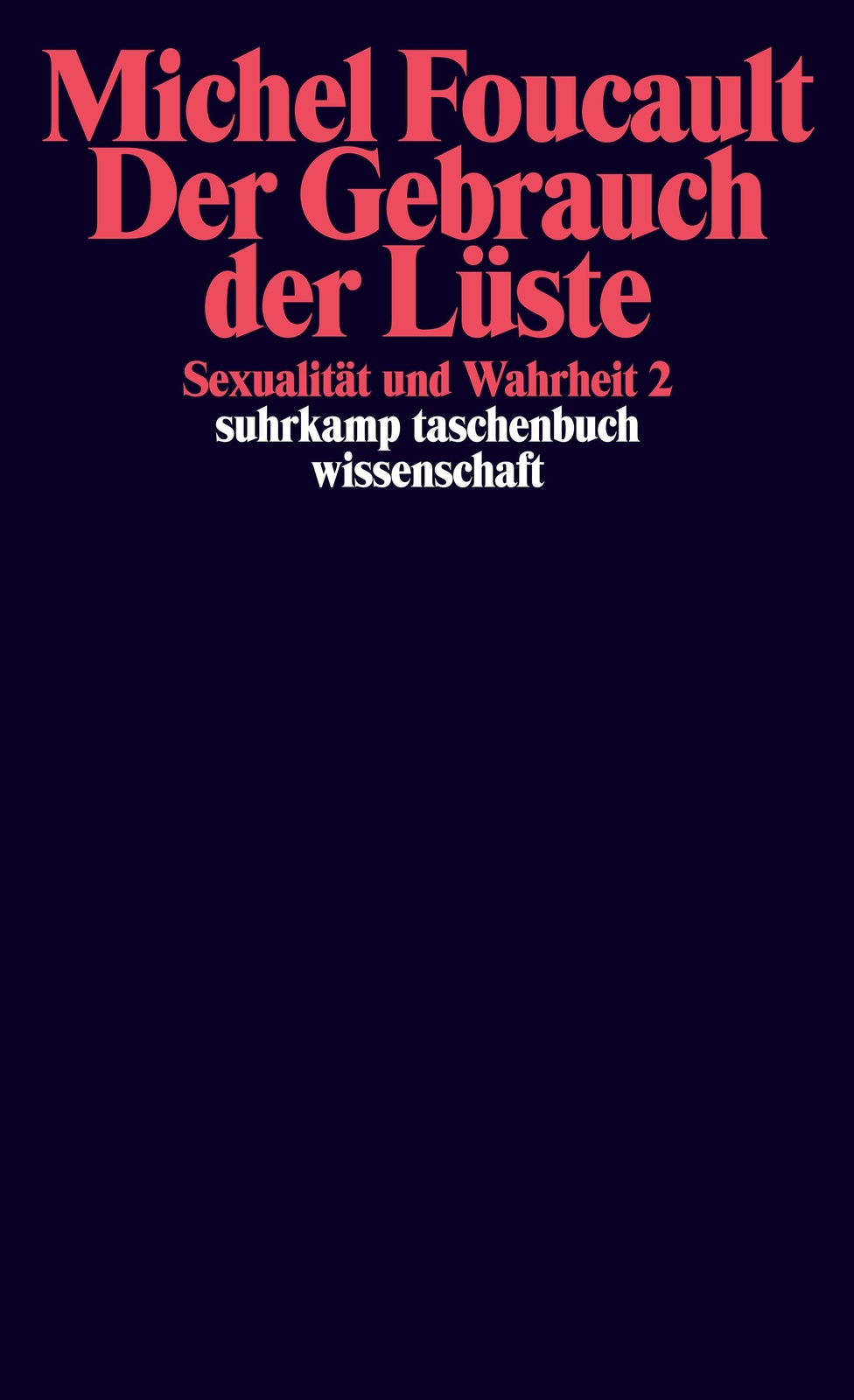 Thumbnail - Sexualität Und Wahrheit 2. Der Gebrauch Der Lüste | Michel Foucault |