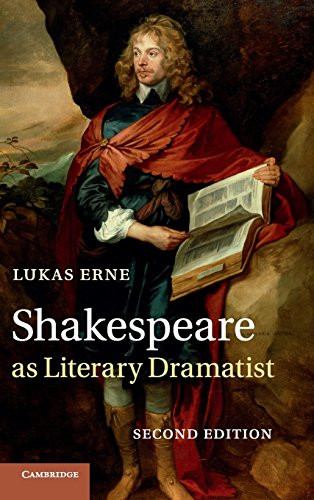 Shakespeare as Literary Dramatist by Lukas Erne (Hardcover) (New)