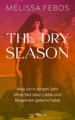 The Dry Season Melissa Febos
