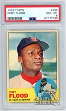 Curt Flood 1963 Topps Card #505 PSA 8 NM-MT