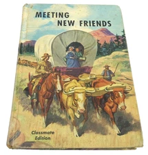 Meeting New Friends Classmate Edition Lyons and Carnahan Hardcover Book 1956