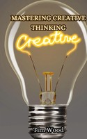 Tim Wood | Mastering Creative Thinking | Buch | Englisch (2024)