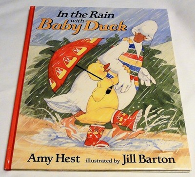 In the Rain with Baby Duck by Amy Hest
