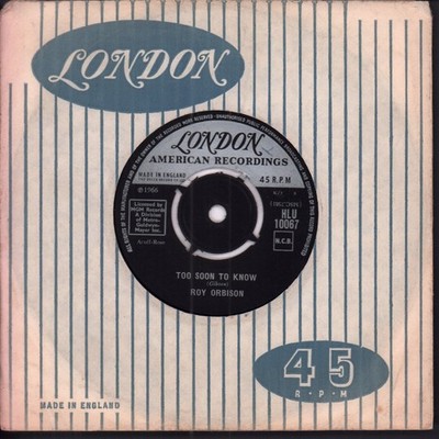 Roy Orbison Too Soon To Know 7'' Vinyl UK London 1966 4 Prong Label Design In