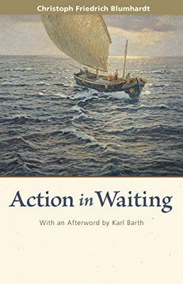 Action in Waiting - Paperback NEW Rodney Clapp (F 1998-01-01