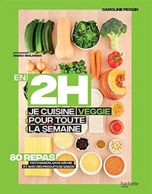 En 2H je cuisine Veggie pour toute la semaine: 80 r... | Buch | Zustand sehr gut