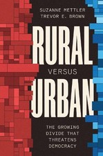 Trevor E. Brown Suzanne Mettler Rural Versus Urban (Hardback)