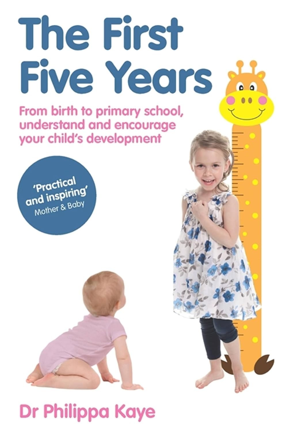 The First Five Years: From birth to primary school, understand and encourage yo - Image 3