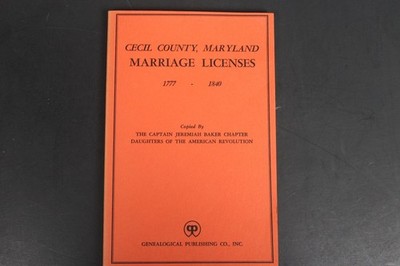 Cecil County MD Marriage Licenses 1777-1840 DAR Genealogical Publishing 1976