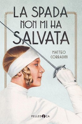 Matteo Corradini La spada non mi ha salvata (Paperback)