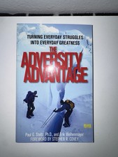 Adversity Advantage : Turning Everyday Struggles into Everyday Greatness by Erik