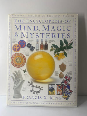 The Encyclopedia of Mind, Magic & Mysteries by Francis X. King Hardback Book