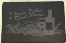 Slate Charcuterie Board 8x12 Laser Engraved “Cheese, Wine, Good Friends”