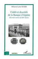 CréDit Et DiscréDit De La Banque D'algéRie (Seconde Moitié Du Xixe SièCle) Buch