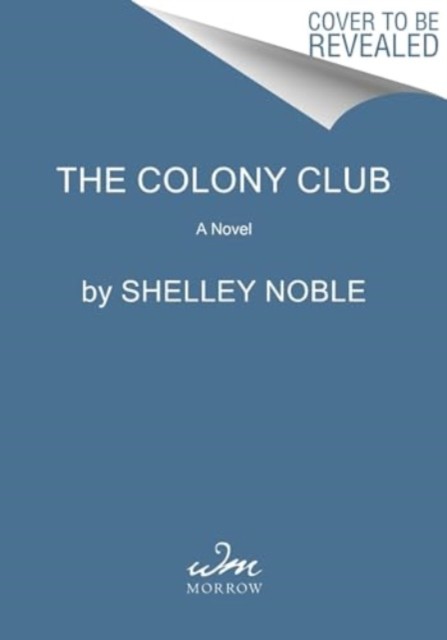 The Colony Club by Shelley Noble - 9780063252486 - Image 2