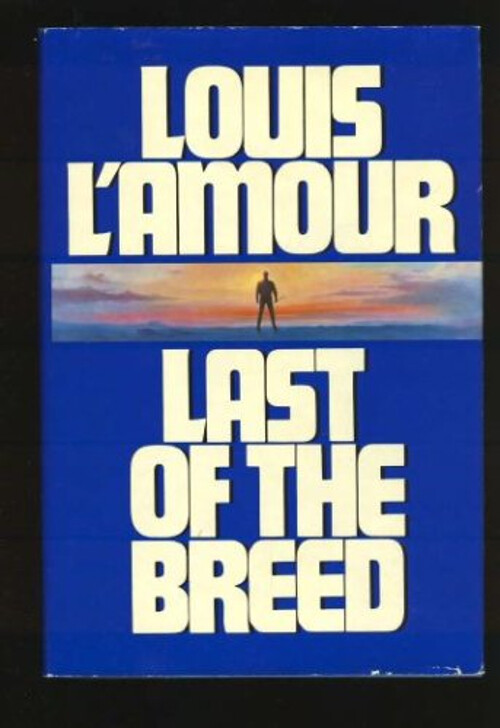 Last of the Breed Hardcover Louis L'Amour