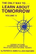 Only Way to Learn About Tomorrow - Paperback By Marion D. March - GOOD