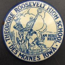 Theodore Roosevelt High School Pinback Button Des Moines IA Rough Rider