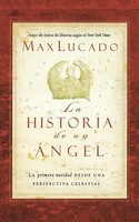 Max Lucado | La Historia De Un ¿¿Ngel | Taschenbuch | Spanisch (2004)