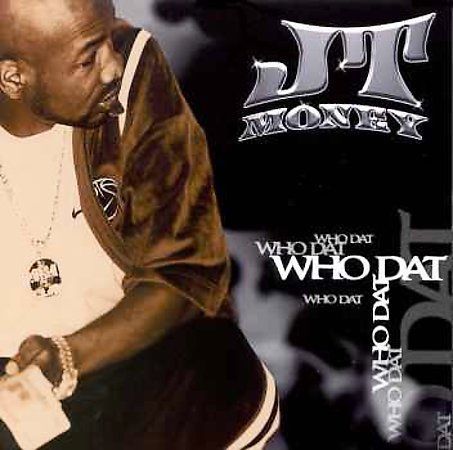 Who Dat [Clean] [Single] [Edited] by JT Money (CD, Apr-1999, Priority ...