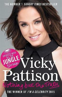 Nothing But the Truth: My Story by Vicky Pattison (Paperback) Book