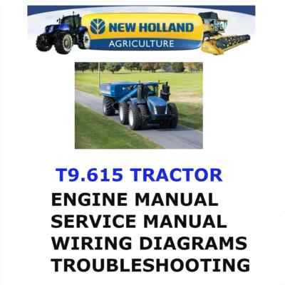 NEW HOLLAND T9.615 TRACTOR MANUAL SHOP SERVICE ENGINE REPAIR PDF