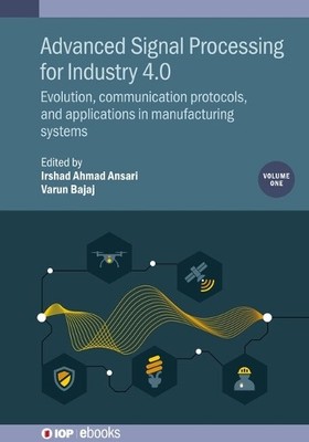 Irshad Ahmad An Advanced Signal Processing for Industry 4 (Hardback) (UK IMPORT)