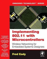 Implementing 802.11 With Microcontrollers : Wireless Networking for Embedded ...