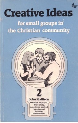 Creative Ideas for Small Groups in the... by Mallison, John Paperback / softback