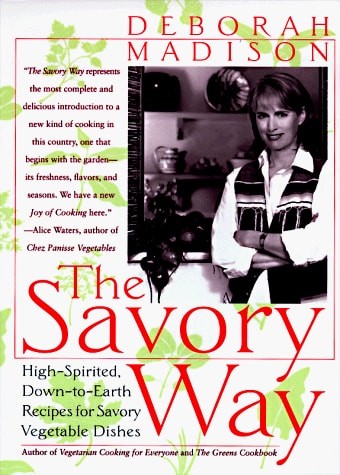 The Savory Way by Madison, Deborah, Good Book