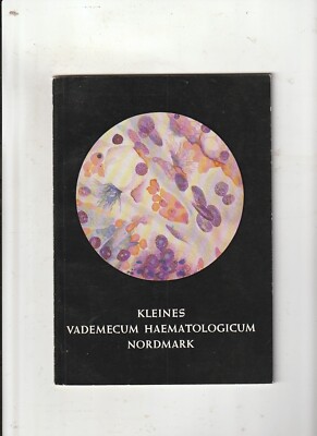 Kleines Vademecum Haematologicum Normark. Hrsg. Nordmark, Werke.:1966