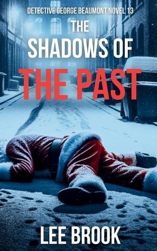 Lee Brook The Shadows of the Past (Tascabile) Detective George Beaumont