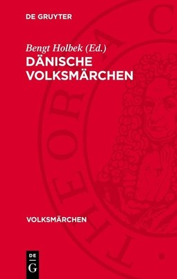 Dänische Volksmärchen Bengt Holbek