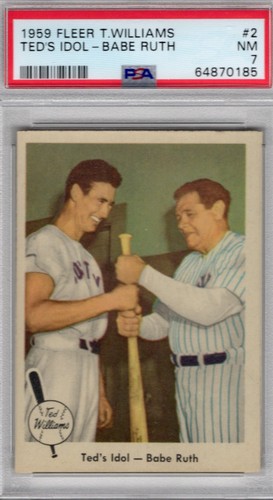 1959 FLEER TED WILLIAMS STE BREAK #2 TED'S IDOL BABE RUTH PSA 7 NM