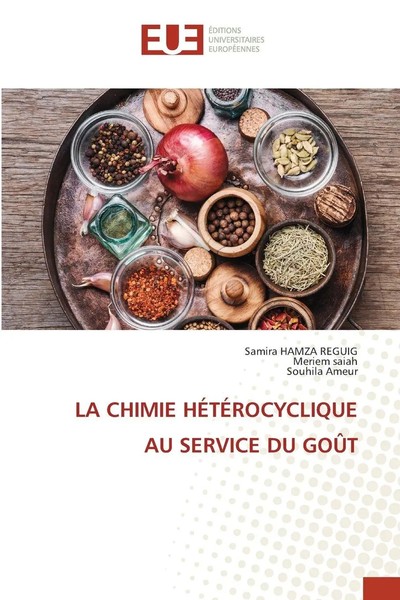 Samira Hamza Reguig (U. A.) | LA Chimie HÉTÉRocyclique AU Service DU GoÛT | Buch-image
