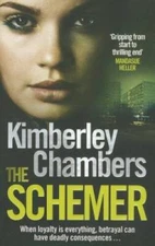 The Schemer Kimberley Chambers - Paperback By Chambers, Kimberley - ACCEPTABLE