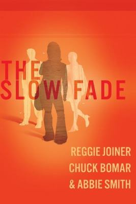 The Slow Fade: Why You Matter in the Story- 1434764796, paperback, Reggie Joiner