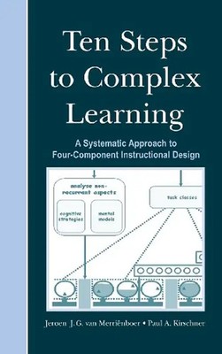Ten Steps to Complex Learning: A Systematic Approach to Four-Component Instructi