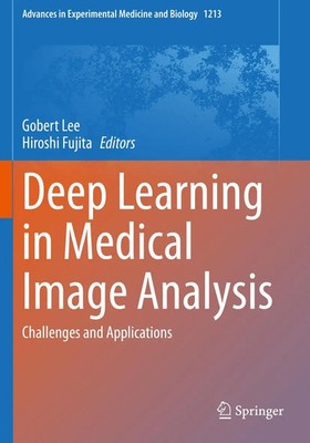 Gobert Lee (u. a.) | Deep Learning in Medical Image Analysis | Taschenbuch