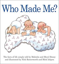 Who Made Me? by Malcolm Doney and Meryl Doney (2014, Picture Book)