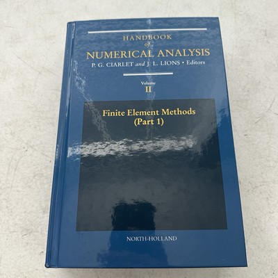 Handbook of Numerical Analysis: VOL.II: Finite Element Methods (Part 1). Ciarlet