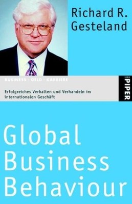 Global Business Behaviour: Erfolgreiches Verhalten und Verhandeln im internation