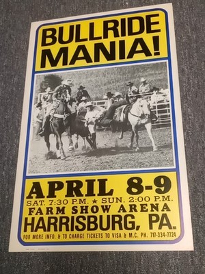 Bullride Mania ! Farm Show Arena . Harrisburg, PA .Pro Rodeo Vintage Poster
