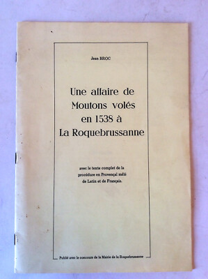 Jean Broc * Eine Affäre gestohlener Schafe 1538 in La Roquebrussane * 1985