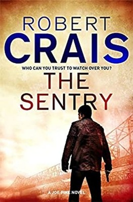 The Sentry Hardcover Robert Crais