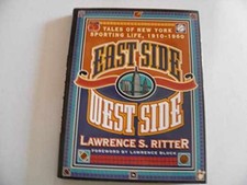 East Side West Side: Tales of - Hardcover, by Ritter Lawrence S. - Very Good b