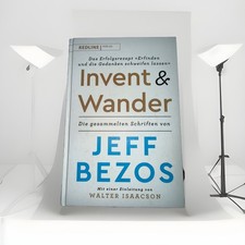 Buch „Invent and Wander“ Das Erfolgsrezept »Erfinden & die Gedanken Jeff Bezos
