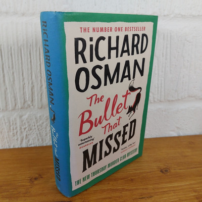 The Bullet That Missed: The Third Book in...   Richard Osman Hardcover