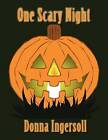One Scary Night by Donna Ingersoll (Paperback / softback, 2011)