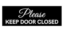 Basic Please Keep Door Closed Cursive Sign Black - Large